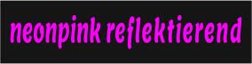 Neonpink reflektierend